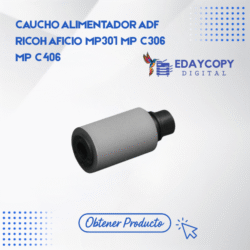 CAUCHO ALIMENTADOR ADF
RICOH AFICIO MP301 MP C306
MP C406