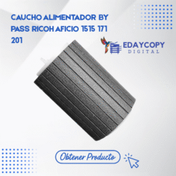 CAUCHO ALIMENTADOR BY
PASS RICOH AFICIO 1515 171
201