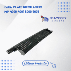 GUIA PLATE RICOH AFICIO
MP 4000 4001 5000 5001