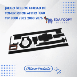 JUEGO SELLOS UNIDAD DE
TONER RICOH AFICIO 1060
MP 8000 7502 2060 2075