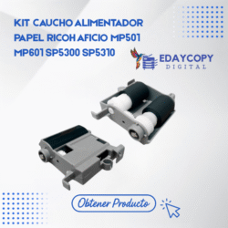 KIT CAUCHO ALIMENTADOR
PAPEL RICOH AFICIO MP501
MP601 SP5300 SP5310