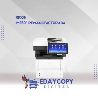 Fotocopiadora Ricoh IM350F Remanufacturada